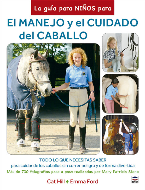 La guía para niños para el manejo y el cuidado del caballo - Ediciones ...